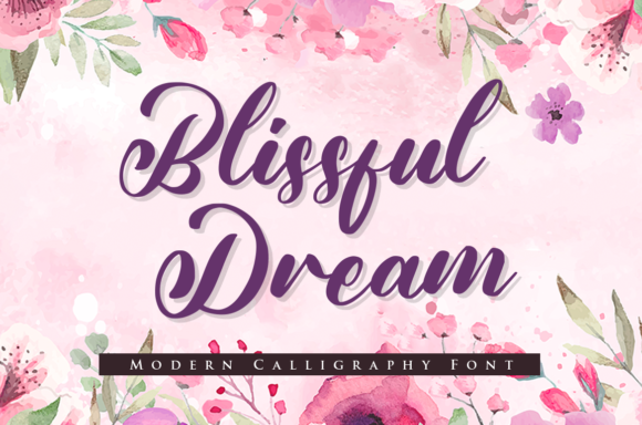 Blissful Dream Font for Campaign Creatives