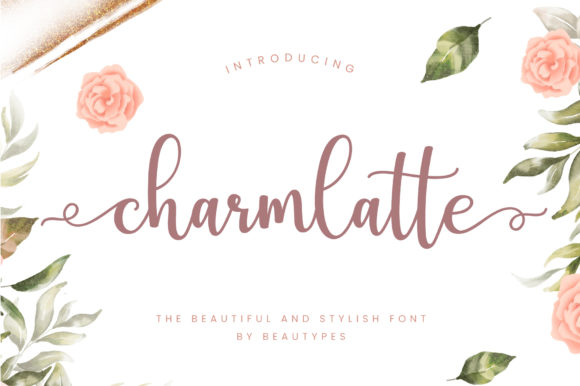 Charmlatte: A Handwritten Font for Dreamy Editorial Designs